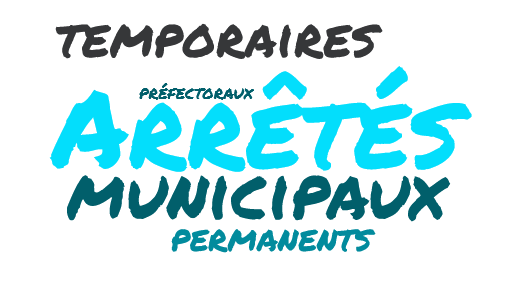 Arrêtés municipaux et préfectoraux